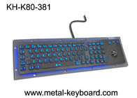 Rugged Vandal resistant Backlit Metal keyboard with track ball , USB interface and 80 keys